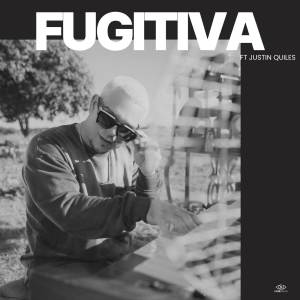 Justin Quiles的專輯Fugitiva