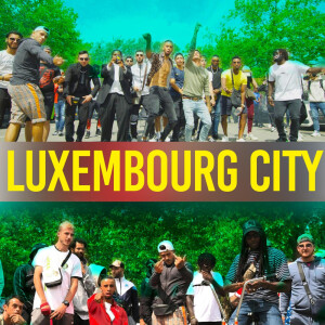 ดาวน์โหลดและฟังเพลง Luxembourg City (Explicit) พร้อมเนื้อเพลงจาก Bezza