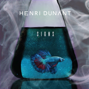ดาวน์โหลดและฟังเพลง Signs พร้อมเนื้อเพลงจาก Henri Dunant