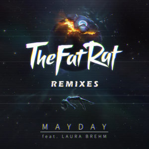 收聽TheFatRat的MAYDAY (Rob Gasser Remix)歌詞歌曲