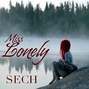 收聽Sech的Miss Lonely (Explicit)歌詞歌曲