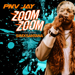 SimxSantana的專輯Zoom Zoom (feat. SimxSantana) (Explicit)