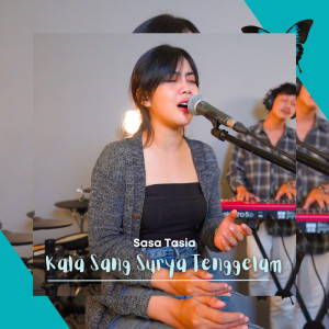 Album Kala Sang Surya Tenggelam oleh Sasa Tasia