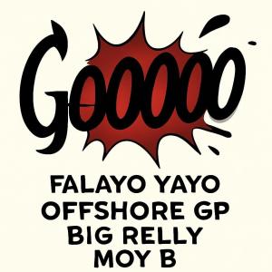 Falayo Yayo的專輯Gooooo (Explicit)