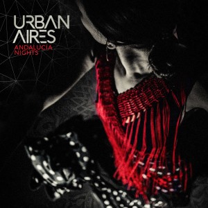 Urban Aires的專輯Andalucia Nights