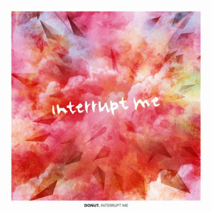 收聽Donut的Past Not Perfect, Present Not Simple歌詞歌曲