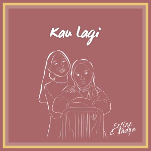 收聽Nadya的Kau lagi歌詞歌曲
