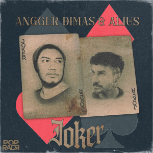 ดาวน์โหลดและฟังเพลง Joker พร้อมเนื้อเพลงจาก Angger Dimas & Bassjackers