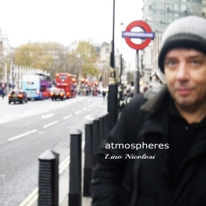 Album Atmospheres from Lino Nicolosi