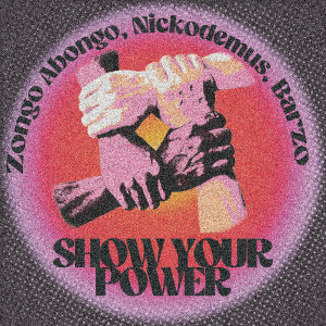 Nickodemus的專輯Show Your Power