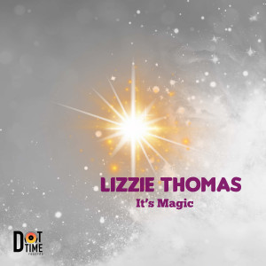 Lizzie Thomas的专辑It's Magic