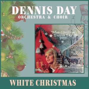 ดาวน์โหลดและฟังเพลง White Christmas พร้อมเนื้อเพลงจาก Dennis Day