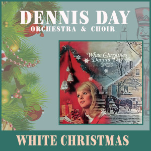 อัลบัม White Christmas ศิลปิน Dennis Day