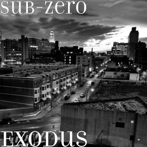 Dengarkan Exodus lagu dari Sub-Zero dengan lirik