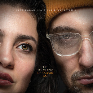 Flor Bobadilla Oliva的專輯He De Morir De Cosas Así
