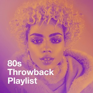80S Throwback Playlist