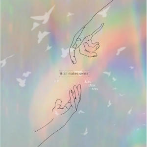 .Uzu的專輯IT ALL MAKES SENSE EP