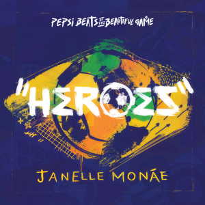 ดาวน์โหลดและฟังเพลง Heroes พร้อมเนื้อเพลงจาก Janelle Monáe