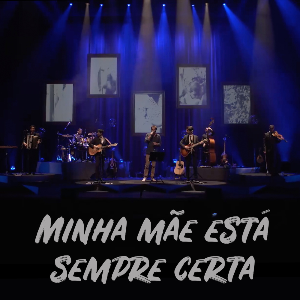 Minha Mãe Está Sempre Certa (Ao Vivo)