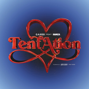 收聽Gambi的Tentation (feat. Hamza) (Explicit)歌詞歌曲