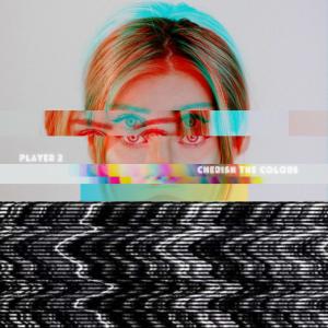Album Cherish the Colors (feat. Alyssa Jane) oleh Player 2