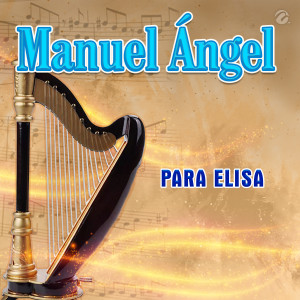 Manuel Ángel的專輯Para Elisa