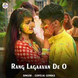 Album Rang Lagaavan De O from Gofelal Gendle
