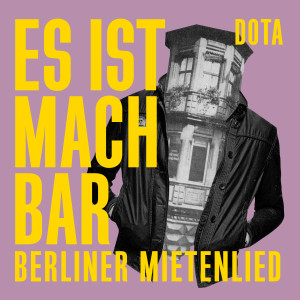Dota Kehr的專輯Es Ist Machbar (Berliner Mietenlied)