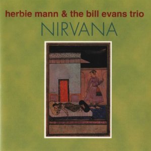 ดาวน์โหลดและฟังเพลง Nirvana พร้อมเนื้อเพลงจาก Herbie Mann
