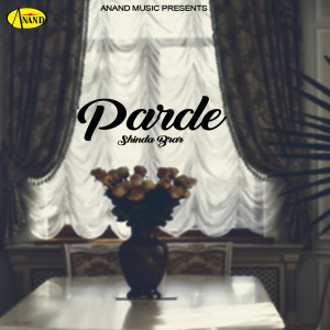Listen to Parde song with lyrics from Shinda Brar