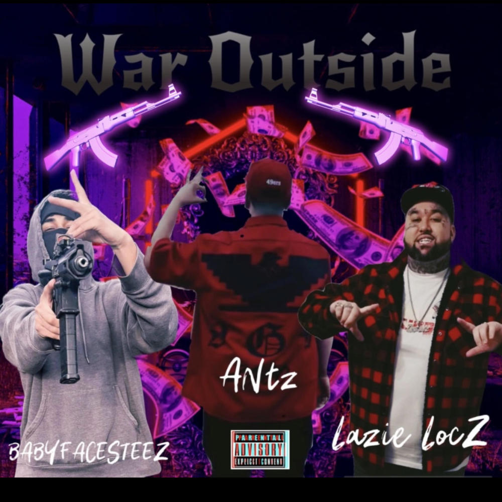 War outside (feat. Lazie locz & Antz) (Explicit)