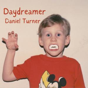 อัลบัม Daydreamer ศิลปิน Daniel Turner