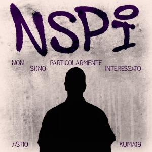 收聽Astio的Non Sono Particolarmente Interessato (feat. Kuma19) (Explicit)歌詞歌曲