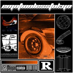 Emotionlesstokyo的專輯Emotionlesstokyo (Explicit)