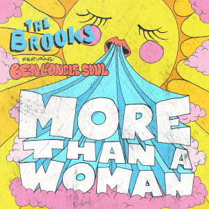 ดาวน์โหลดและฟังเพลง More Than a Woman (feat. Ben L'Oncle Soul) พร้อมเนื้อเพลงจาก The Brooks