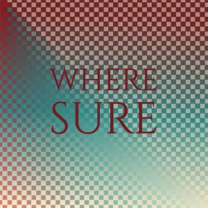 Album Where Sure oleh Various