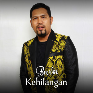 Dengarkan Kehilangan lagu dari Brodin dengan lirik