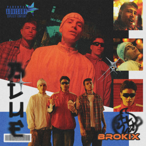 Brokix的專輯Blue (Explicit)