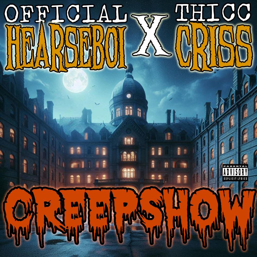 CREEPSHOW VOL 4 (feat. THICC CRISS & King Kudda) (Explicit)