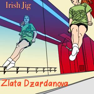 Zlata Dzardanova的專輯Irish Jig