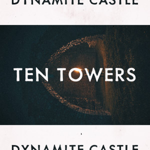 Dynamite Castle dari Ten Towers