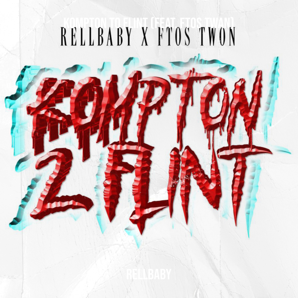 Kompton to Flint (Explicit)