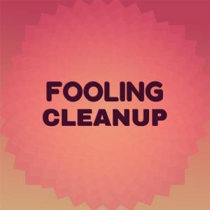 ดาวน์โหลดและฟังเพลง Fooling Cleanup พร้อมเนื้อเพลงจาก Ramoh Nodas