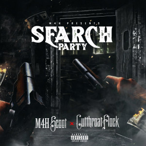 收聽M4H Scoot的Search Party (Explicit)歌詞歌曲