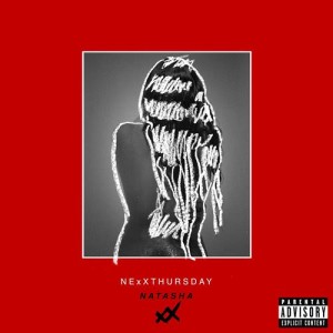 NexXthursday的專輯Natasha EP