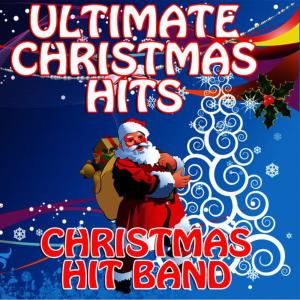 Christmas Hit Band的專輯Ultimate Christmas Hits