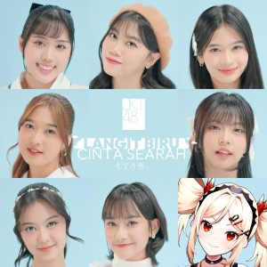 收聽JKT48的Langit Biru Cinta Searah (New Era Version)歌詞歌曲
