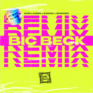 Album Bic Beck (Fight Clvb Remix) from 