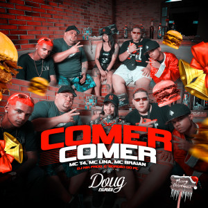 ดาวน์โหลดและฟังเพลง Comer Comer (Explicit) พร้อมเนื้อเพลงจาก GORDÃO DO PC