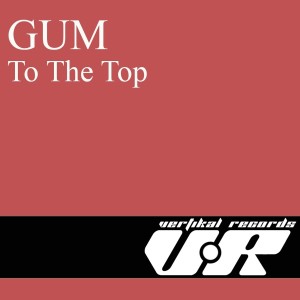 收聽GUM的To the Top歌詞歌曲